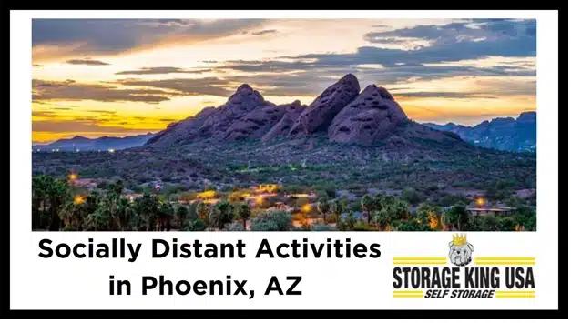 Graphic for Socially Distant Activities in Phoenix, AZ